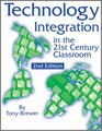 Technology Integration in the 21st Century Classroom
