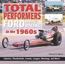 Total Performers Ford Drag Racing in the 1960s