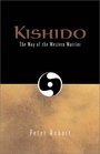 Kishido The Way of the Western Warrior