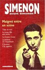 Simenon avant Simenon Maigret entre en scne