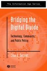 Bridging the Digital Divide Technology Community and Public Policy