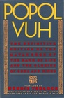 Popol Vuh The Definitive Edition of the Mayan Book of the Dawn of Life and the Glories of Gods and Kings