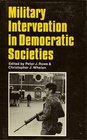 Military Intervention in Democratic Societies Law Policy and Practice in Great Britain and the United States