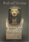 Death And Salvation In Ancient Egypt