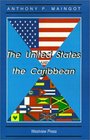 The United States And The Caribbean Challenges Of An Asymmetrical Relationship