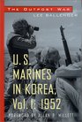 The Outpost War  The US Marine Corps in Korea 1952