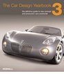 The Car Design Yearbook 3 The Definitive Annual Guide to All New Concept and Production Cars Worldwide