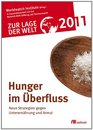 Zur Lage der Welt 2011 Hunger im berflu