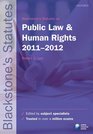 Blackstone's Statutes on Public Law and Human Rights 20112012