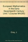 European Mathematics in the Early Seventeenth Century Unit 7