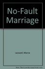 NoFault Marriage