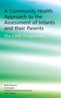 A Community Health Approach to the Assessment of Infants and their Parents The CARE Programme