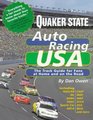 Quaker State Auto Racing USA A Complete Track Guide for Fans at Home and on the Road