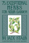 75 Exceptional Herbs For Your Garden