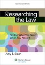 Researching the Law Finding What You Need When You Need It