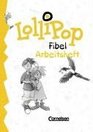Lollipop Fibel neue Rechtschreibung Arbeitsheft zum Leselehrgang