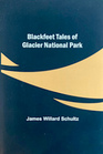 Blackfeet Tales of Glacier National Park