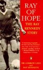 Ray of Hope The Ray Kennedy Story
