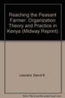 Reaching the Peasant Farmer Organization Theory and Practice in Kenya