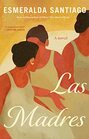 Las Madres A novel