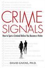 Crime Signals How to Spot a Criminal Before You Become a Victim