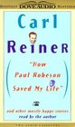 How Paul Robeson Saved My Life: And Other Mostly Happy Stories