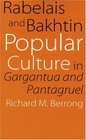 Rabelais and Bakhtin Popular Culture in Gargantua and Pantagruel