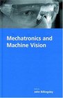 Mechatronics and Machine Vision