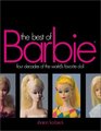 The Best of Barbie: Four Decades of America's Favorite Doll