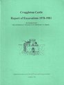 Cruggleton Castle Report of excavations 19781981