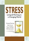 Stress Living  Working in a Changing World