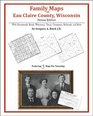 Family Maps of Eau Claire County Wisconsin Deluxe Edition