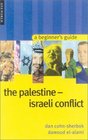 The PalestineIsraeli Conflict