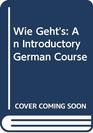 Wie Geht's An Introductory German Course