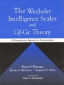 Wechsler Intelligence Scales and GfGc Theory The A Contemporary Approach to Interpretation