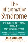 The Inflammation Syndrome The Complete Nutritional Program to Prevent and Reverse Heart Disease Arthritis Diabetes Allergies and Asthma