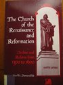 The Church of the Renaissance and Reformation Decline and Reform from 1300 to 1600
