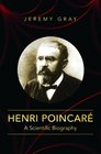 Henri Poincar A Scientific Biography