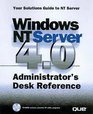 Windows Nt Server 40 Administrator's Desk Reference