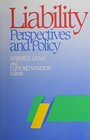 Liability Perspectives and Policy