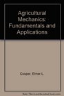 Agricultural Mechanics Fundamentals and Applications