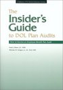 The Insider's Guide to Dol Plan Audits How to Survive an Employee Benefit Plan Audit