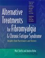 Alternative Treatments for Fibromyalgia  Chronic Fatigue Syndrome Insights from Practitioners and Patients