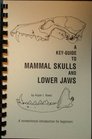 Key-Guide to Mammal Skulls and Lower Jaws