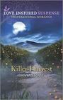 Killer Harvest (Love Inspired Suspense, No 812)