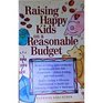 Raising Happy Kids on a Reasonable Budget