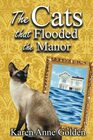 The Cats that Flooded the Manor (The Cats That Cozy Mystery)