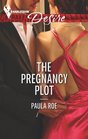 The Pregnancy Plot (Harlequin Desire, No 2268)