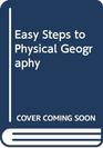 Easy Steps to Physical Geography
