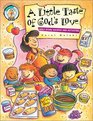 A Little Taste of God's Love Bible Story Recipes and Activities